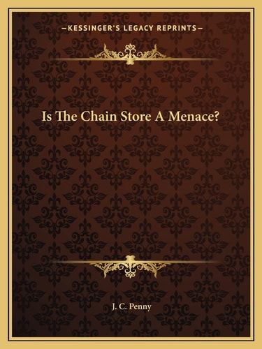 Is The Chain Store A Menace?