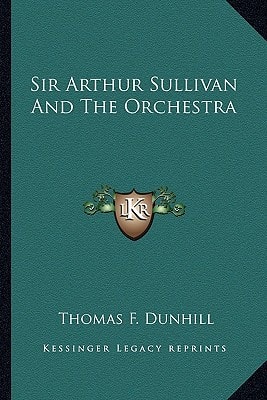 Sir Arthur Sullivan And The Orchestra