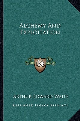 Alchemy And Exploitation