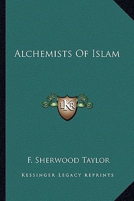 Alchemists Of Islam