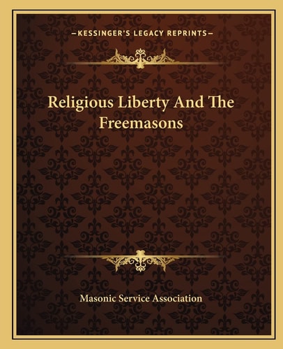 Religious Liberty And The Freemasons