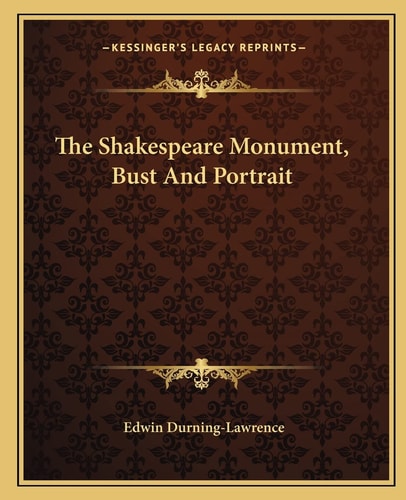The Shakespeare Monument, Bust And Portrait