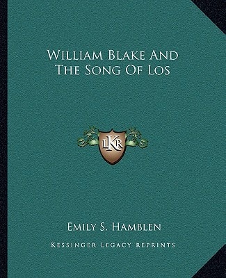 William Blake And The Song Of Los