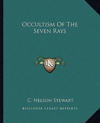 Occultism Of The Seven Rays