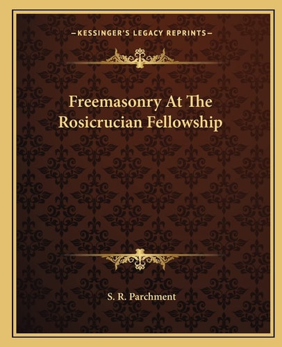 Freemasonry At The Rosicrucian Fellowship