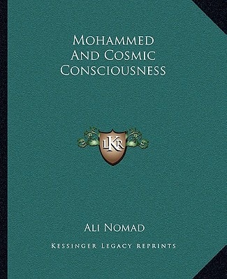 Mohammed And Cosmic Consciousness