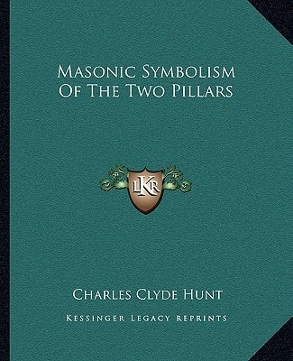 Masonic Symbolism Of The Two Pillars