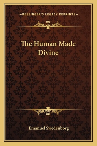 The Human Made Divine