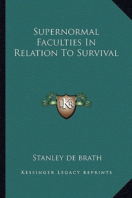 Supernormal Faculties In Relation To Survival