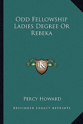 Odd Fellowship Ladies Degree Or Rebeka