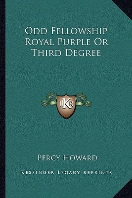 Odd Fellowship Royal Purple Or Third Degree