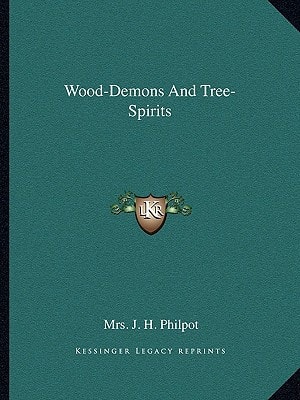 Wood-Demons And Tree-Spirits