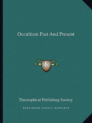 Occultism Past And Present