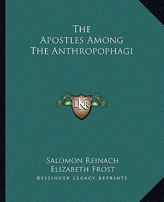 The Apostles Among The Anthropophagi