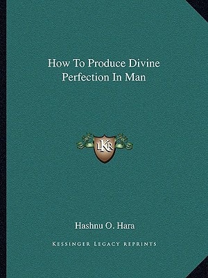 How To Produce Divine Perfection In Man
