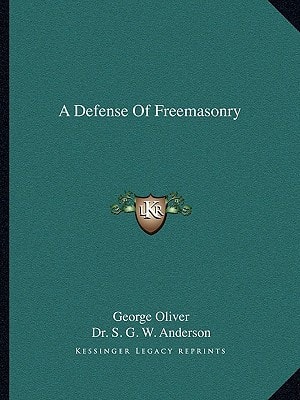 A Defense Of Freemasonry