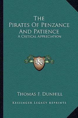The Pirates Of Penzance And Patience: A Critical Appreciation