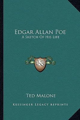 Edgar Allan Poe: A Sketch Of His Life