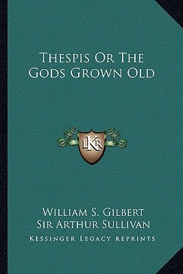 Thespis or the Gods Grown Old