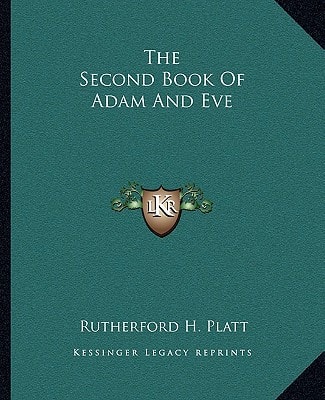 The Second Book Of Adam And Eve