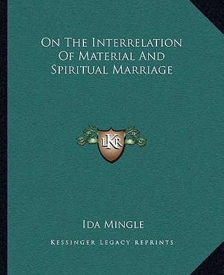 On The Interrelation Of Material And Spiritual Marriage