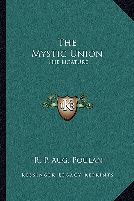 The Mystic Union: The Ligature