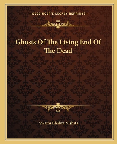 Ghosts Of The Living End Of The Dead