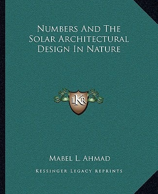 Numbers And The Solar Architectural Design In Nature