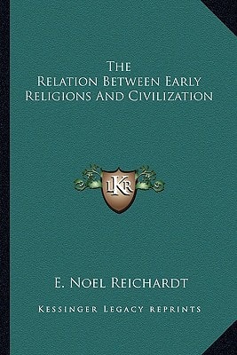 The Relation Between Early Religions And Civilization