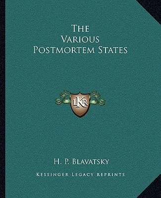 The Various Postmortem States