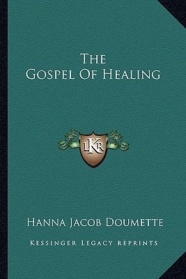 The Gospel Of Healing
