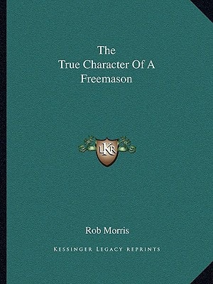 The True Character Of A Freemason