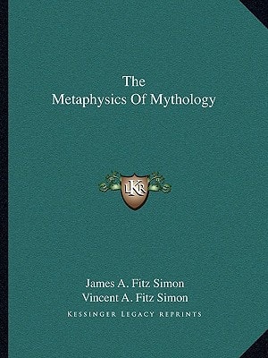 The Metaphysics Of Mythology