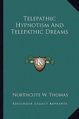 Telepathic Hypnotism And Telepathic Dreams