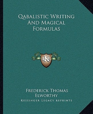 Qabalistic Writing And Magical Formulas