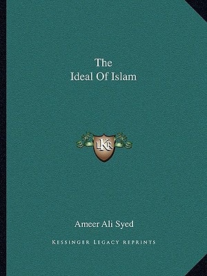 The Ideal Of Islam