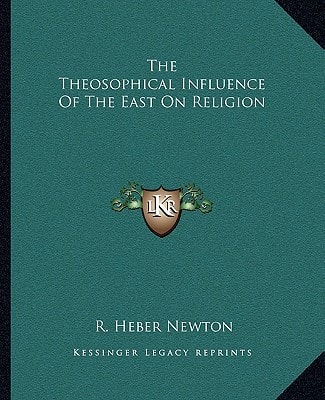 The Theosophical Influence Of The East On Religion