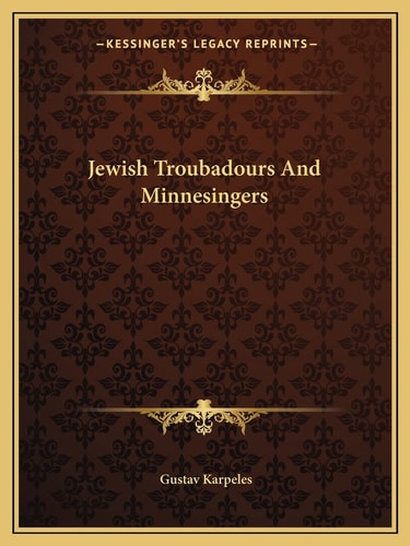 Jewish Troubadours And Minnesingers