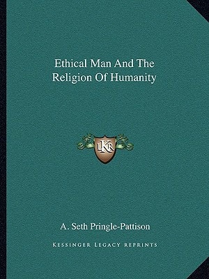 Ethical Man And The Religion Of Humanity