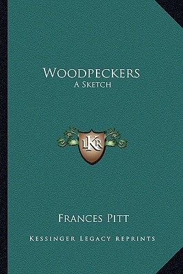 Woodpeckers: A Sketch