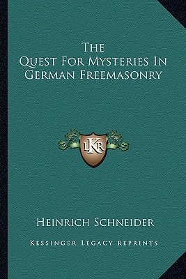 The Quest For Mysteries In German Freemasonry