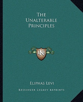 The Unalterable Principles