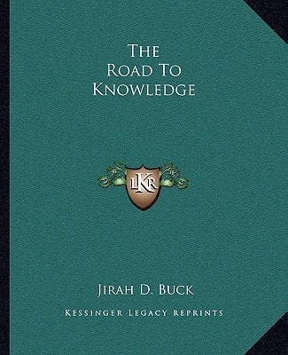 The Road To Knowledge