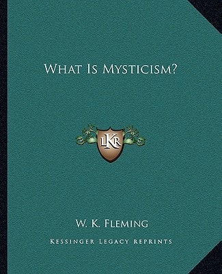 What Is Mysticism?