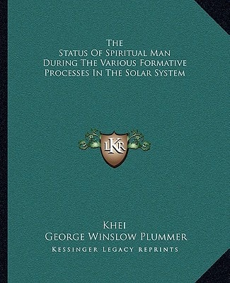 The Status Of Spiritual Man During The Various Formative Processes In The Solar System