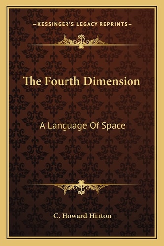 The Fourth Dimension: A Language Of Space
