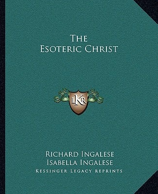 The Esoteric Christ