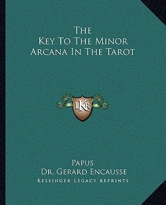 The Key to the Minor Arcana in the Tarot