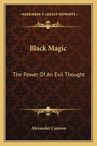 Black Magic: The Power Of An Evil Thought