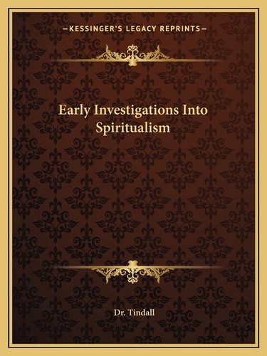 Early Investigations Into Spiritualism
